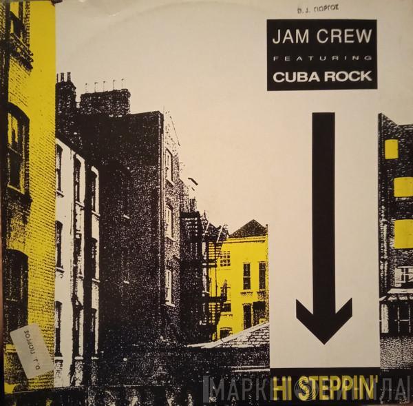 Jam Crew, Cuba Rock - Hi Steppin'