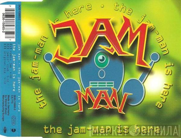 Jam-Man - The Jam-Man Is Here