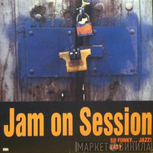 Jam On Session - So Funky...Jazz! / Easy