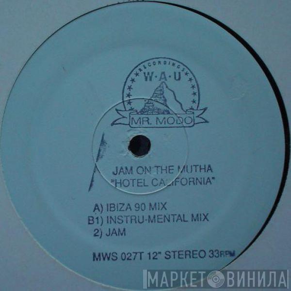 Jam On The Mutha - Hotel California