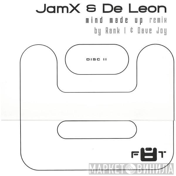 JamX & De Leon - Mind Made Up (Remix)