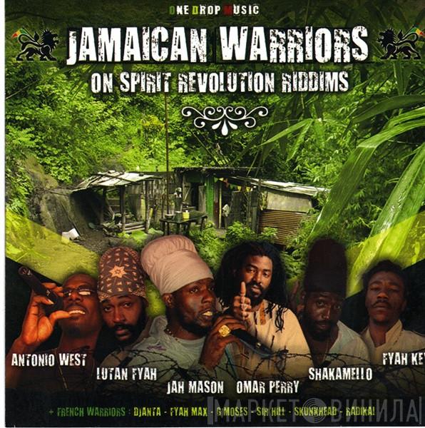 - Jamaican Warriors On Spirit Revolution Riddims