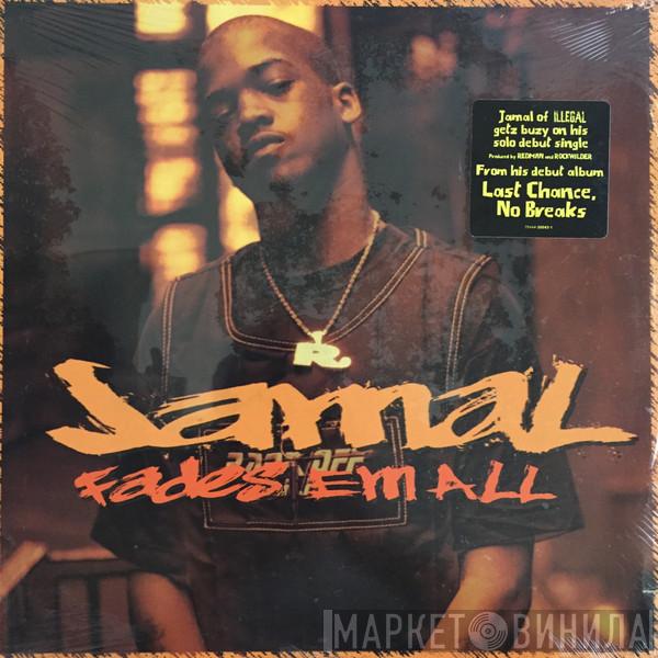 Jamal  - Fades Em All