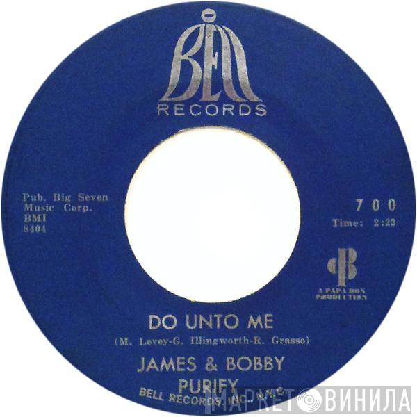 James & Bobby Purify - Do Unto Me