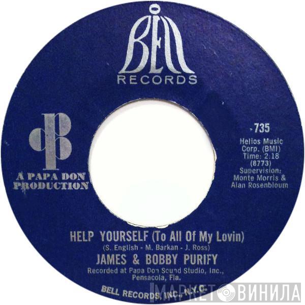 James & Bobby Purify - Help Yourself (To All Of My Lovin) / Last Piece Of Love