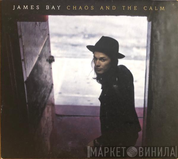  James Bay  - Chaos And The Calm