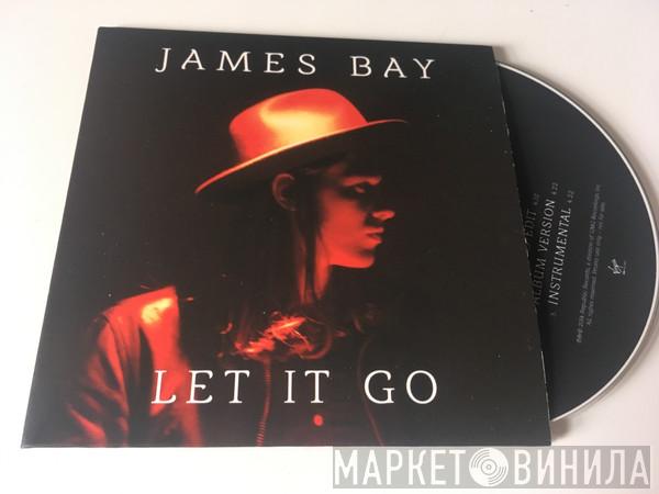  James Bay  - Let It Go