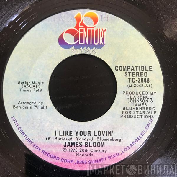 James Bloom - I Like Your Lovin' / Soul Walkin'