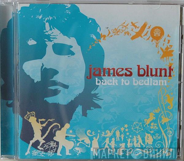  James Blunt  - Back To Bedlam