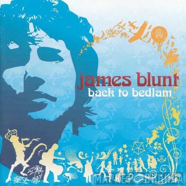 James Blunt - Back To Bedlam
