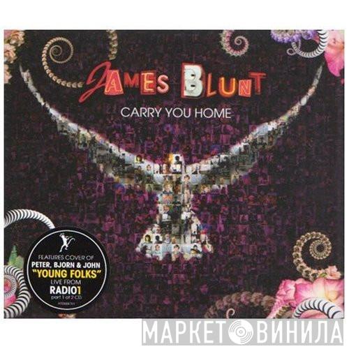James Blunt - Carry You Home