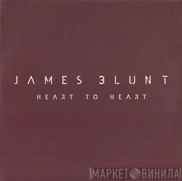 James Blunt - Heart To Heart