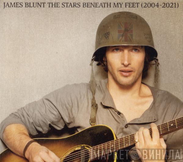 James Blunt - The Stars Beneath My Feet (2004-2021)