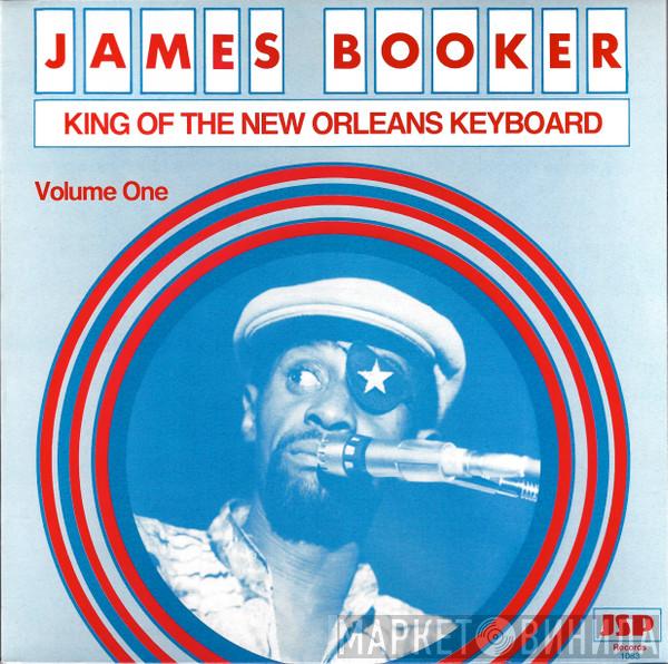 James Booker - King Of The New Orleans Keyboard Volume One
