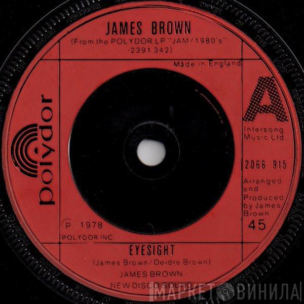 James Brown  - Eyesight / I Never, Never, Never Will Forget