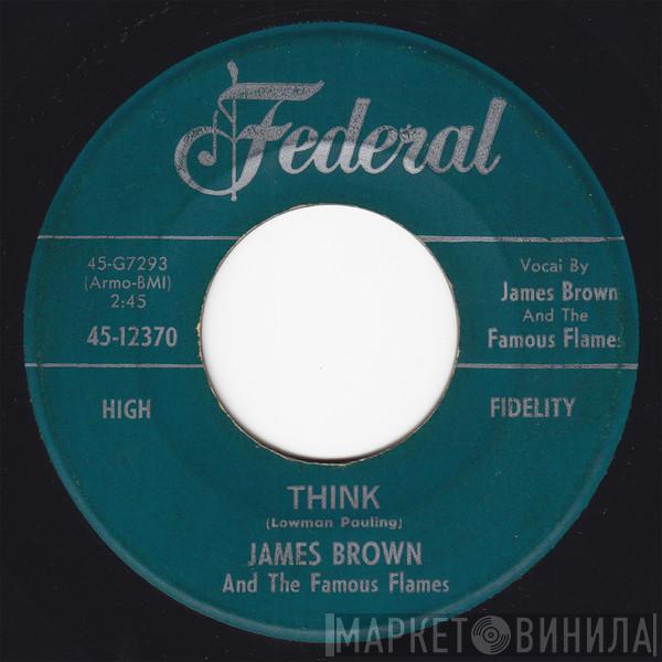  James Brown & The Famous Flames  - Think / You've Got The Power