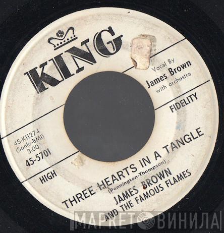  James Brown & The Famous Flames  - Three Hearts In A Tangle / I've Got Money