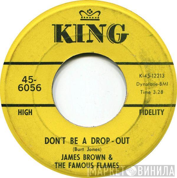 James Brown & The Famous Flames - Don't Be A Drop-Out