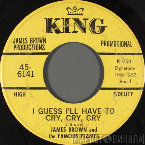 James Brown & The Famous Flames - I Guess I'll Have To Cry, Cry, Cry / Just Plain Funk