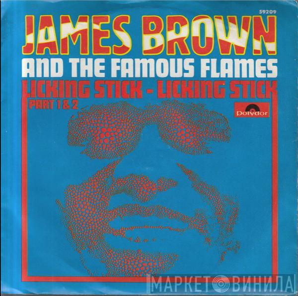  James Brown & The Famous Flames  - Licking Stick - Licking Stick