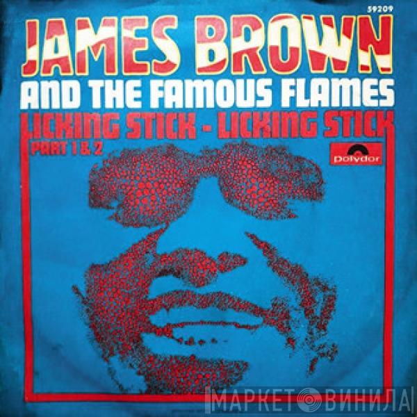  James Brown & The Famous Flames  - Licking Stick - Licking Stick