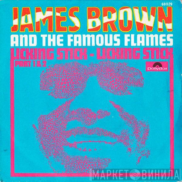  James Brown & The Famous Flames  - Licking Stick - Licking Stick