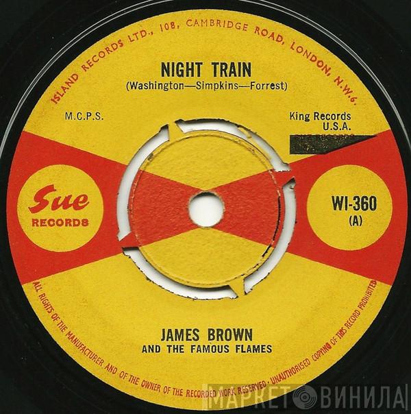 James Brown & The Famous Flames - Night Train / Why Does Everything Happen To Me