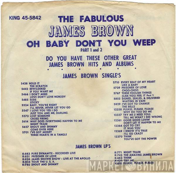 James Brown & The Famous Flames - Oh Baby Don't You Weep