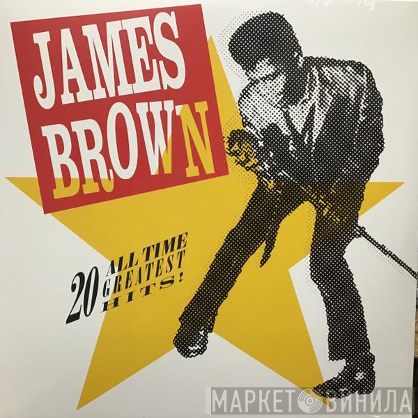 James Brown - 20 All Time Greatest Hits!