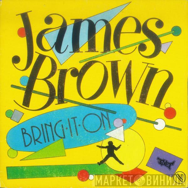 James Brown - Bring It On... Bring It On