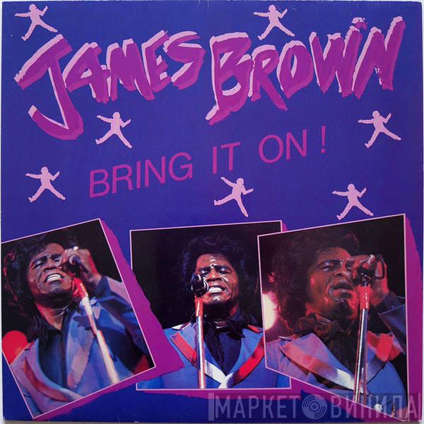 James Brown - Bring It On!