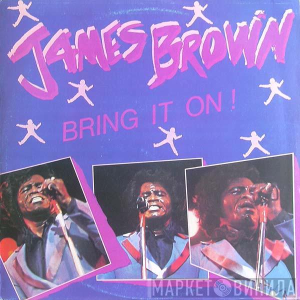  James Brown  - Bring It On!