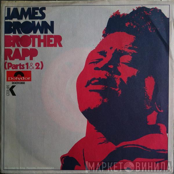 James Brown - Brother Rapp (Parts 1&2)