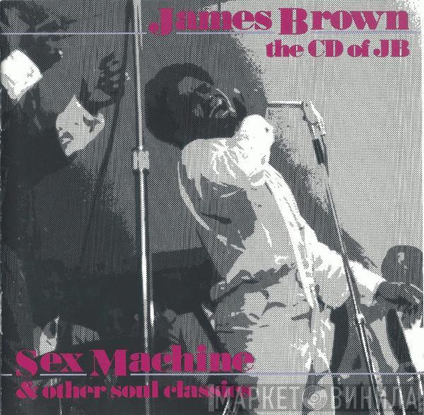  James Brown  - CD Of JB (Sex Machine And Other Soul Classics)