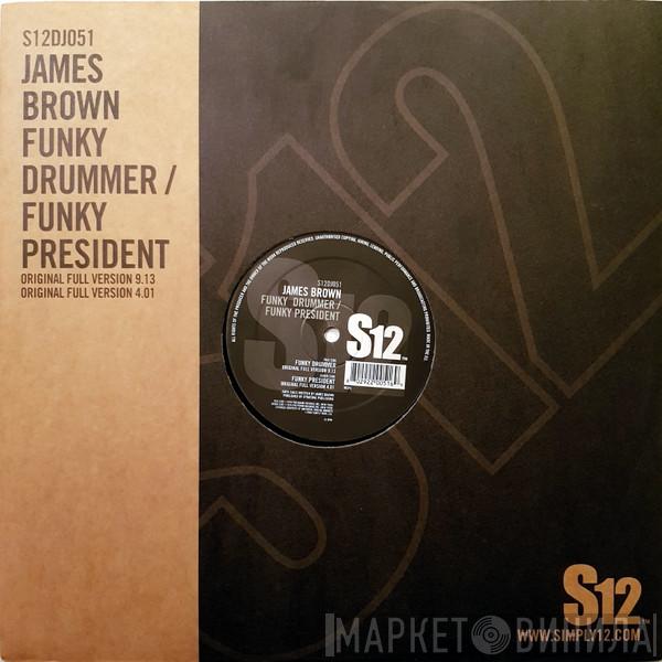 James Brown - Funky Drummer / Funky President