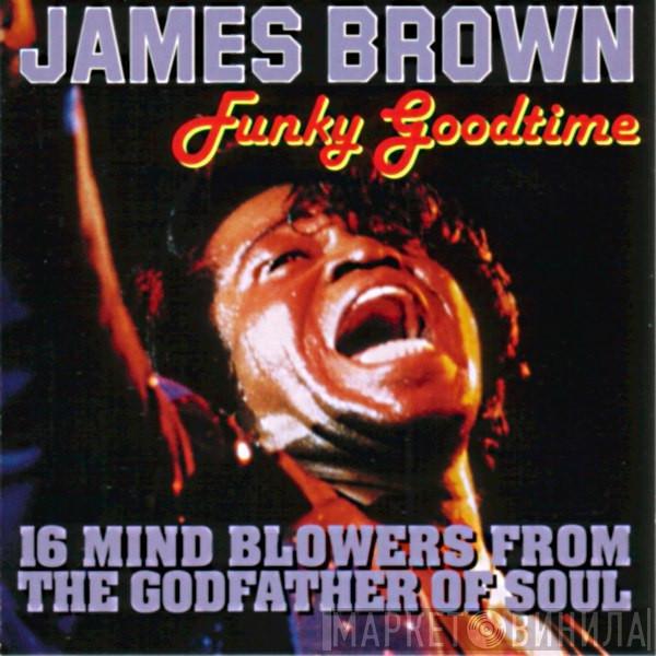 James Brown - Funky Good Time