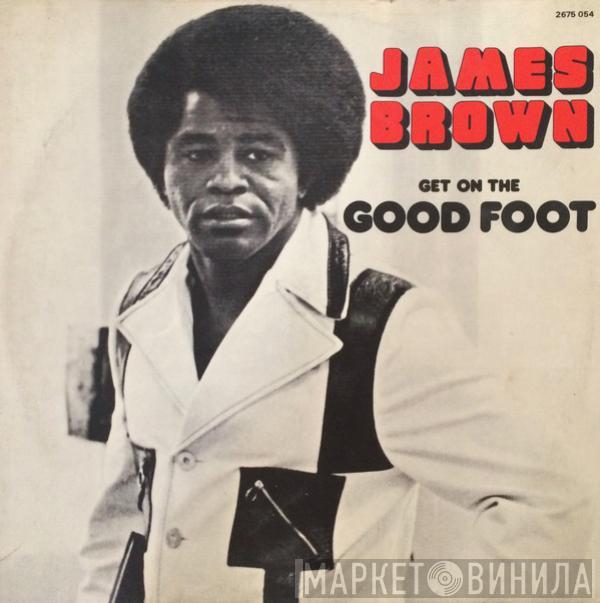  James Brown  - Get On The Good Foot