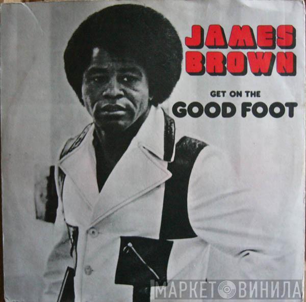  James Brown  - Get On The Good Foot