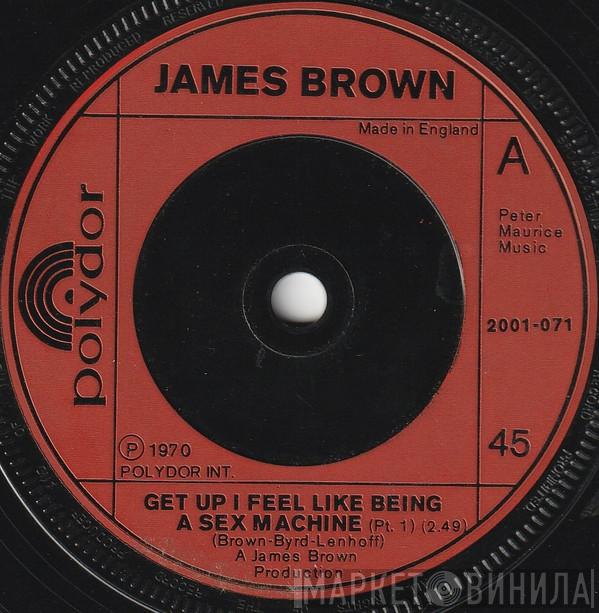 James Brown - Get Up I Feel Like Being A Sex Machine