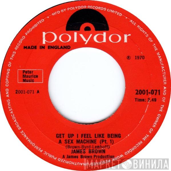 James Brown - Get Up I Feel Like Being A Sex Machine