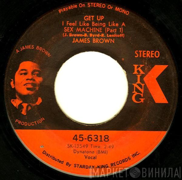 James Brown - Get Up I Feel Like Being Like A Sex Machine