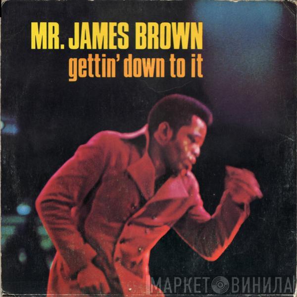 James Brown - Gettin' Down To It