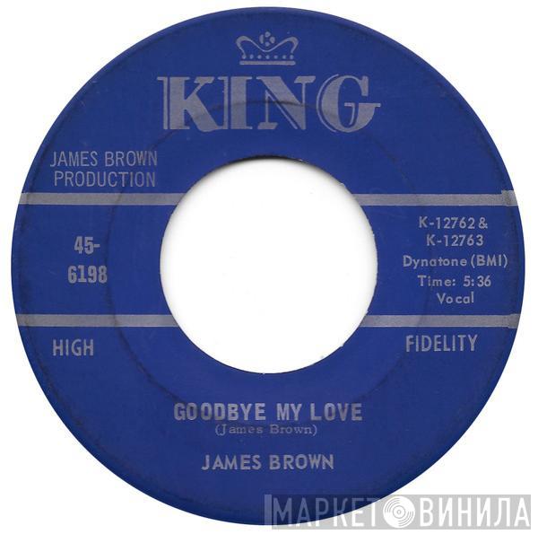 James Brown - Goodbye My Love / Shades Of Brown