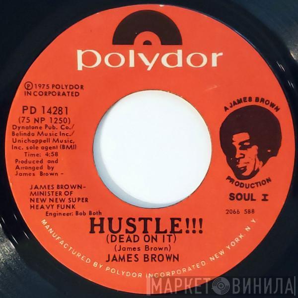 James Brown - Hustle!!! (Dead On It)