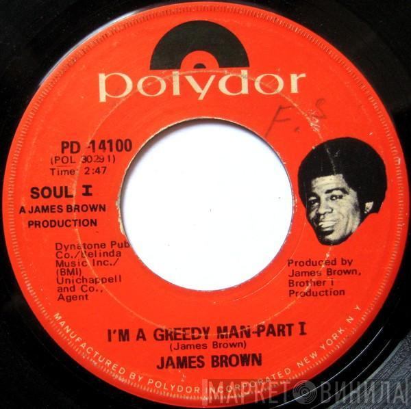 James Brown - I'm A Greedy Man