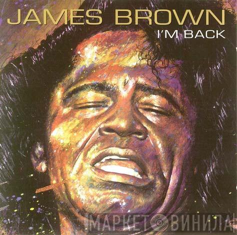  James Brown  - I'm Back