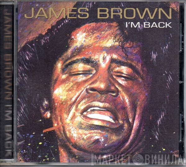  James Brown  - I'm Back