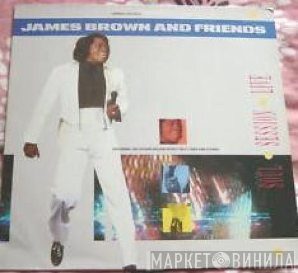 James Brown - James Brown & Friends - Soul Session Live