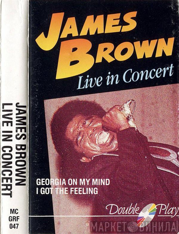  James Brown  - Live In Concert