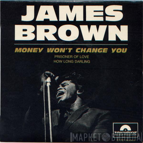 James Brown - Money Won't Change You